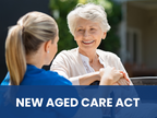 2026 Aged-Care Legislation - What it means for you
